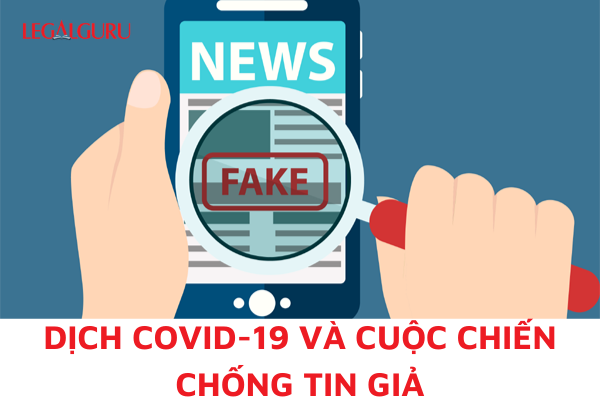 Dịch Covid-19 và cuộc chiến chống tin giả